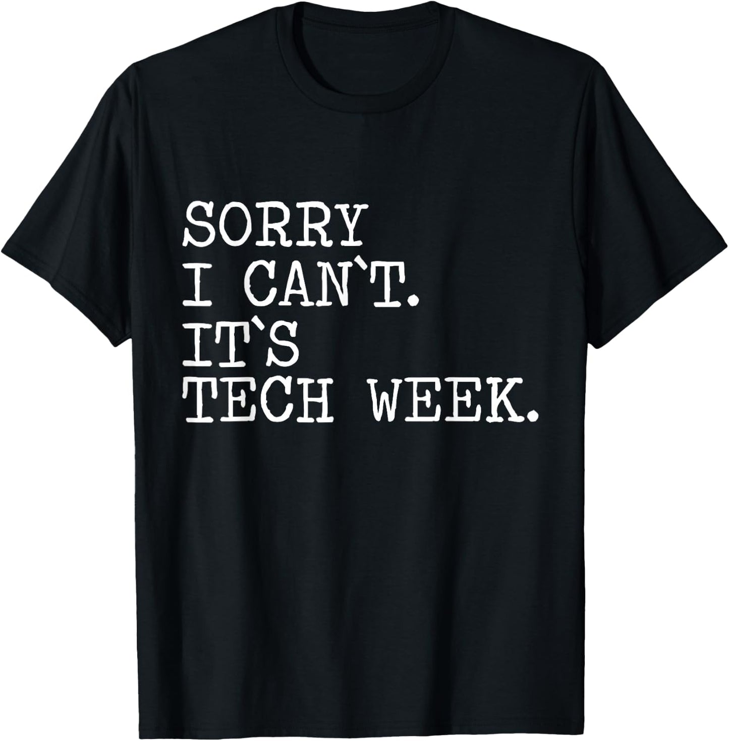 Funny Tech Week Teacher Theater Geek T-Shirt - T-Shirt | Black