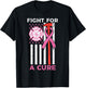 Fight For A Cure Firefighter US Flag Breast Cancer Awareness T-Shirt - T-Shirt | Black