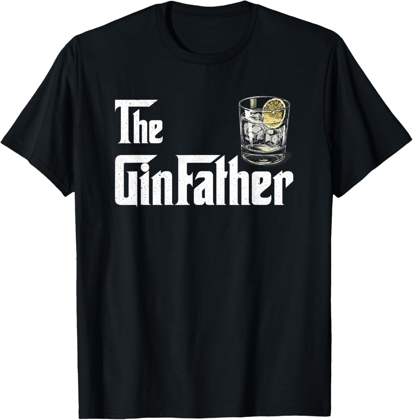 Gin Father GinFather Funny Gin and Tonic Cocktail T T-Shirt - T-Shirt | Black