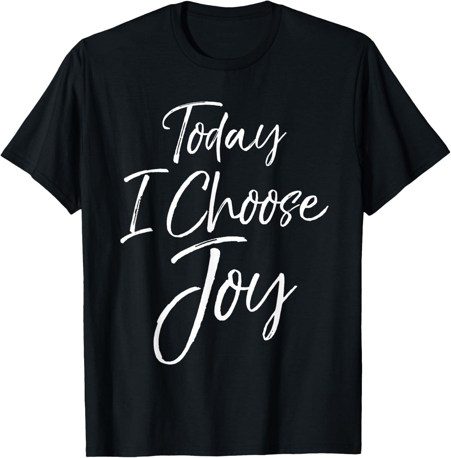Cute Christian Worship Gift Today I Choose Joy T-Shirt - T-Shirt | Black