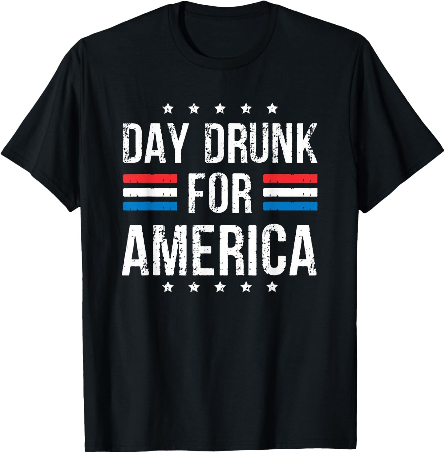Day Drunk For America T-Shirt - T-Shirt | Black