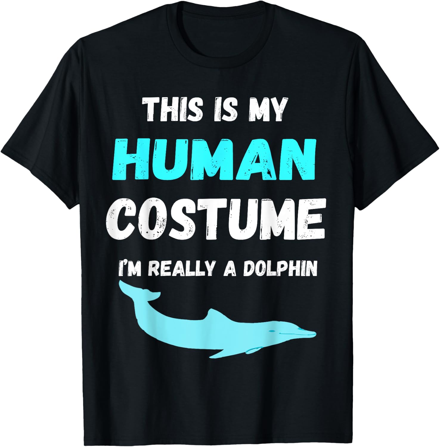 Dolphin Costume Animal Ocean Dolphin Lover Funny Dolphin T-Shirt - T-Shirt | Black