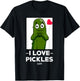I Love Pickles - Pickle Lover T-Shirt - T-Shirt | Black