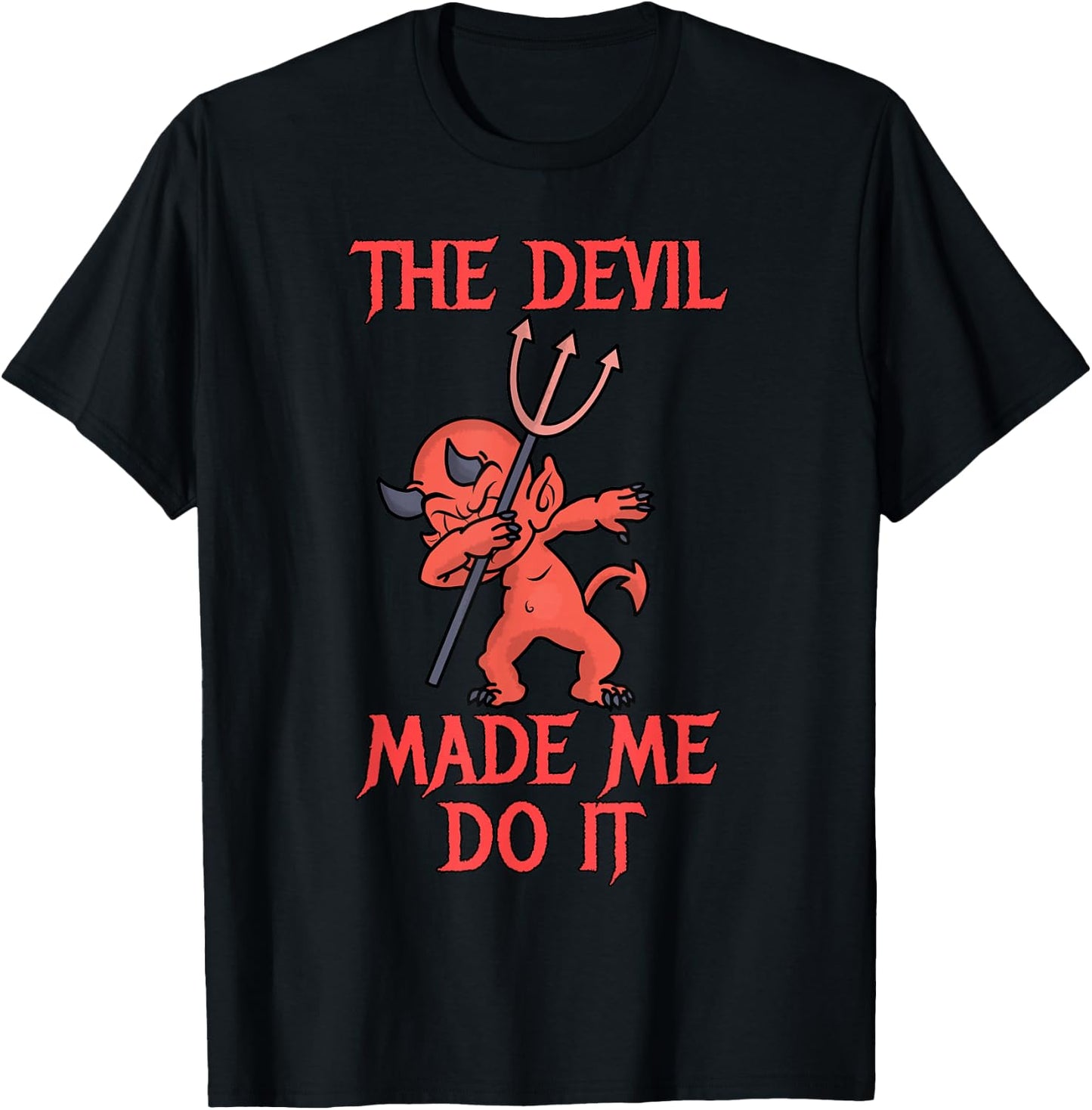 Halloween Dabbing Devil - The Devil Made Me Do It T-Shirt - T-Shirt | Black