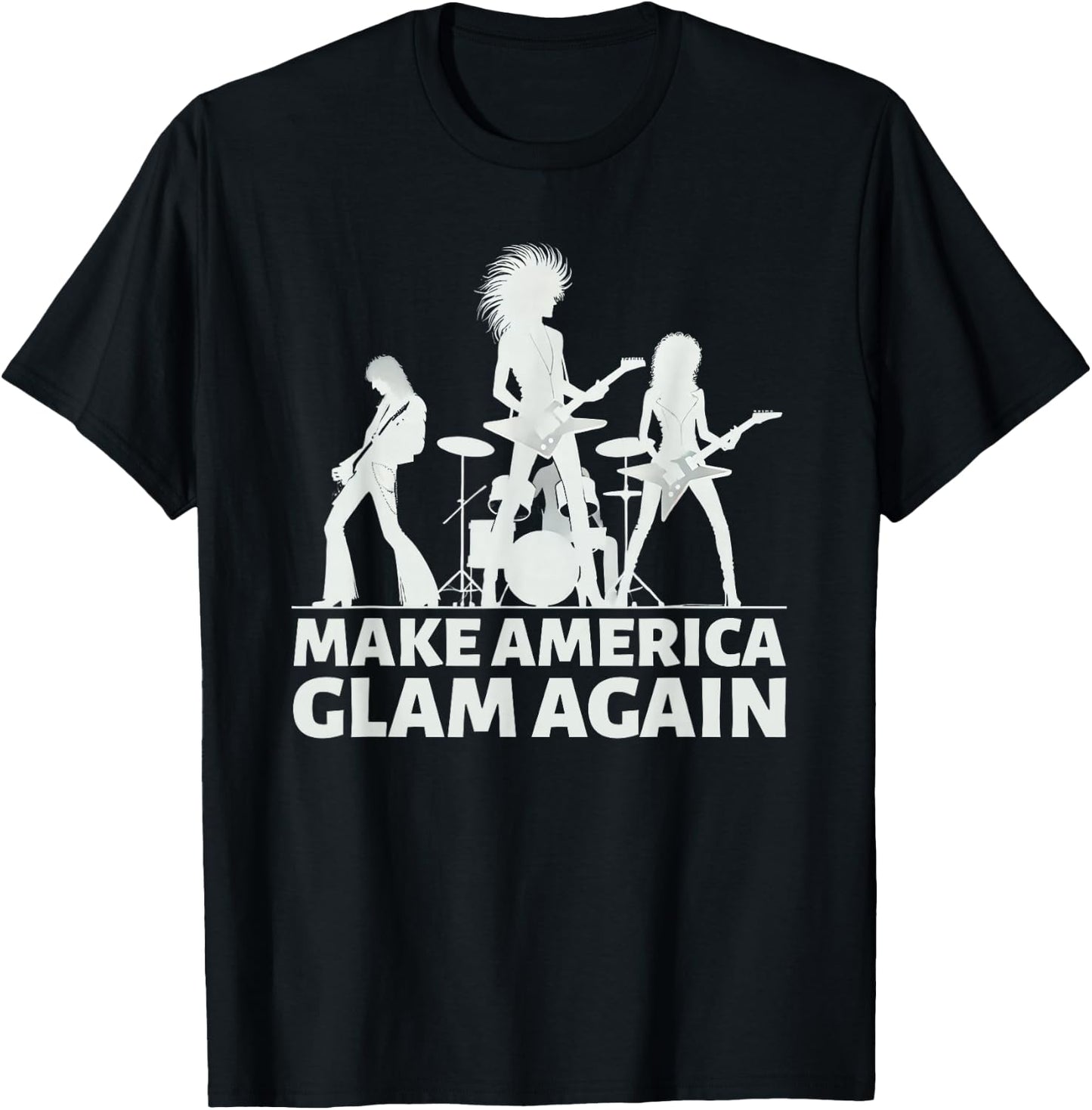 Make America Glam Again Hair Metal T-Shirt - T-Shirt | Black