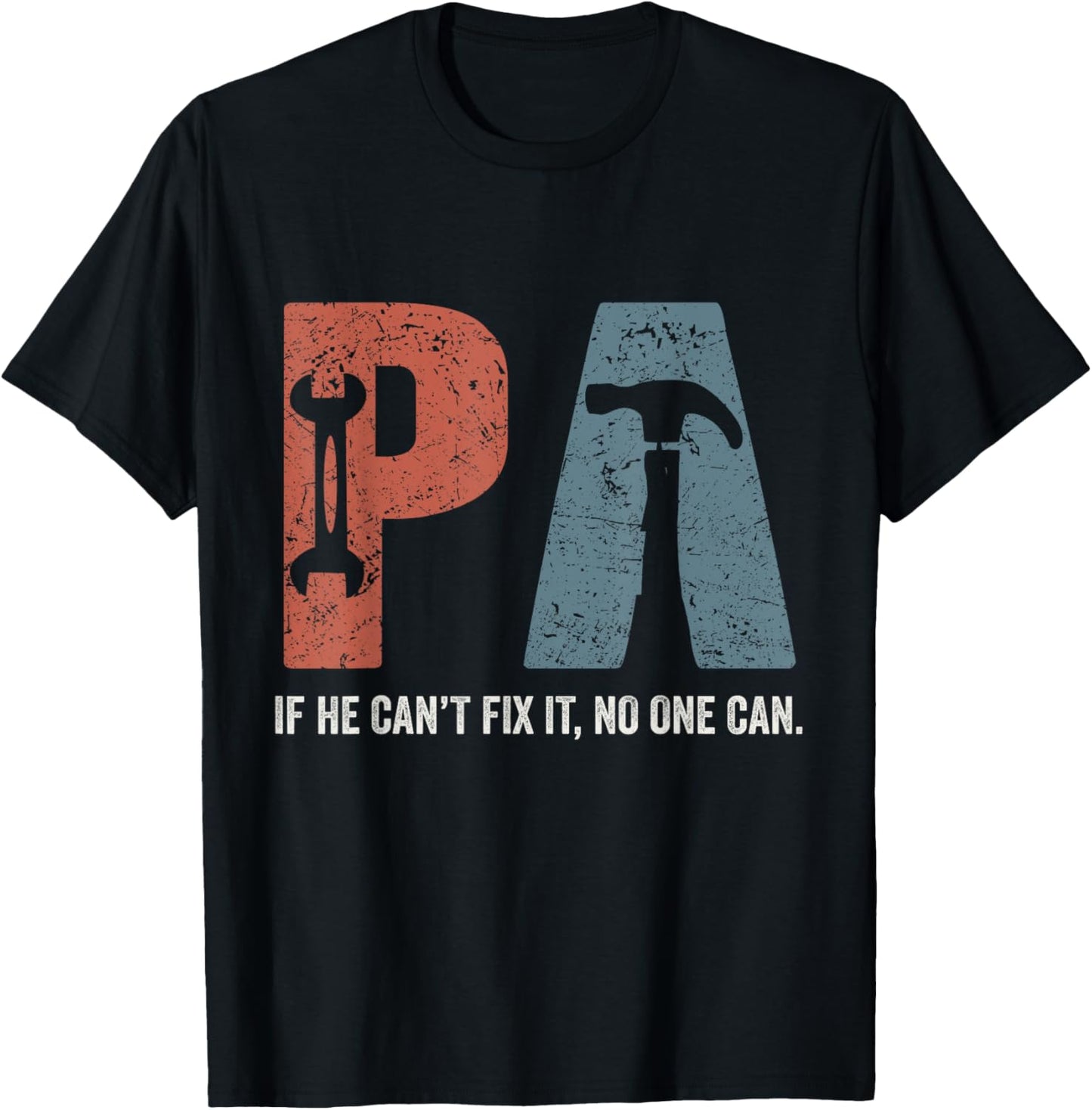 Retro Pa If He Can't Fix It No One Can Fathers Day T-Shirt - T-Shirt | Black