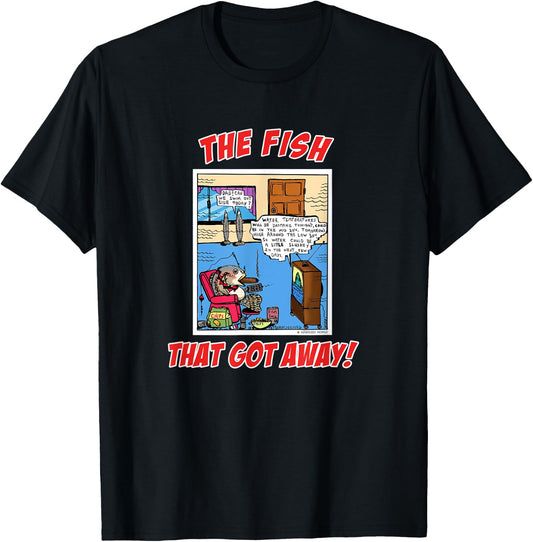 The Fish That Got Away Funny Fishing Novelty Gift T-Shirt - T-Shirt | Black