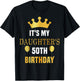 Its My Daughter's 50th Birthday 50 Years Old Golden Bday T-Shirt - T-Shirt | Black