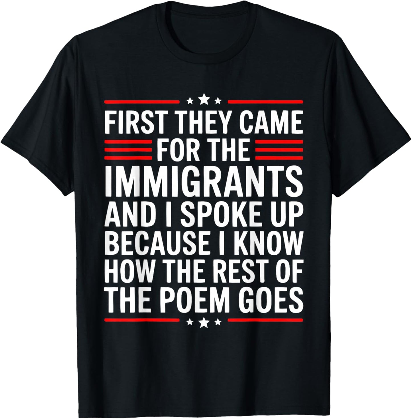 First They Came for The Immigrants T-Shirt - T-Shirt | Black