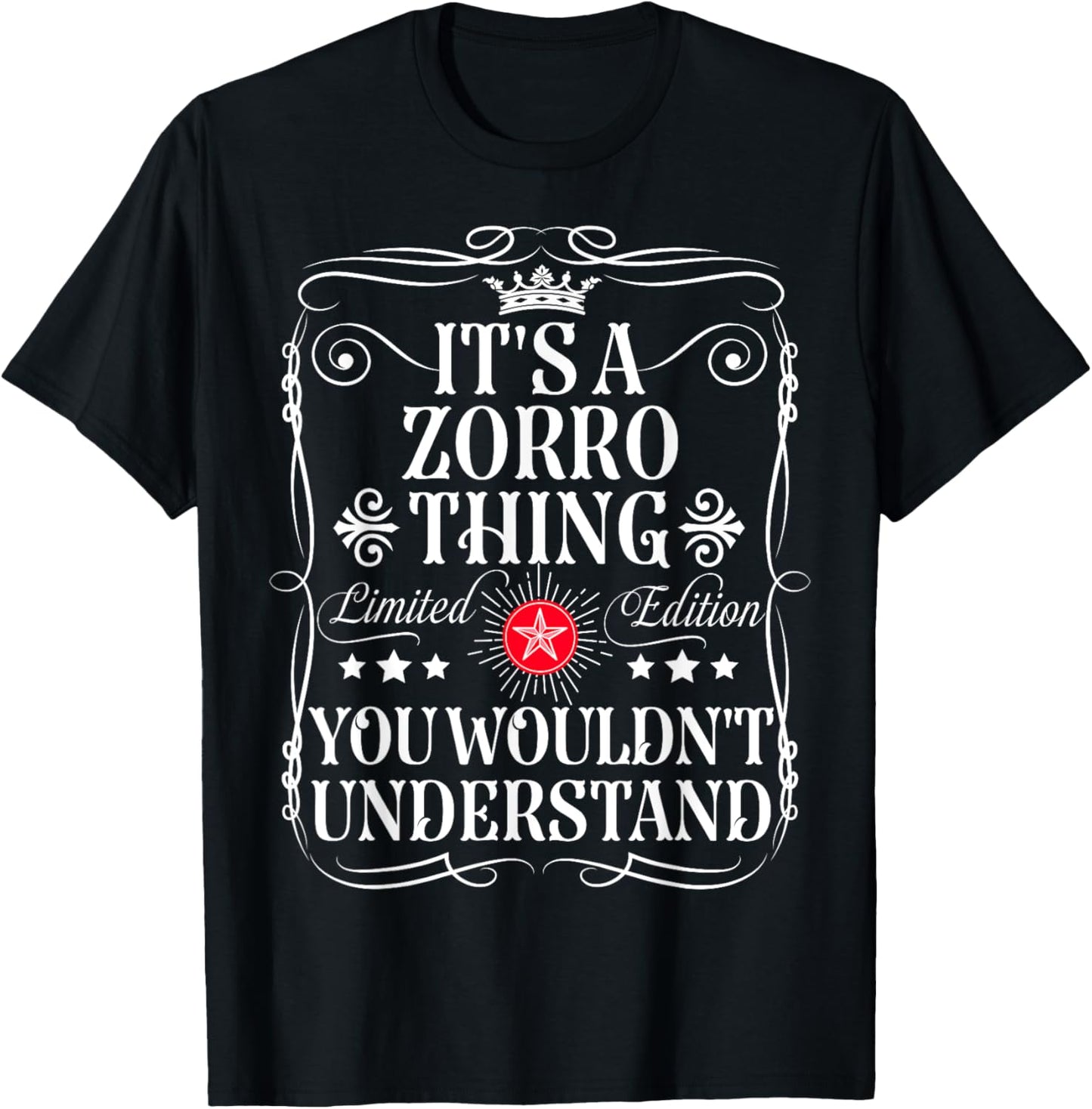 Zorro Name Its A Zorro Thing You Wouldn't Understand T-Shirt - T-Shirt | Black