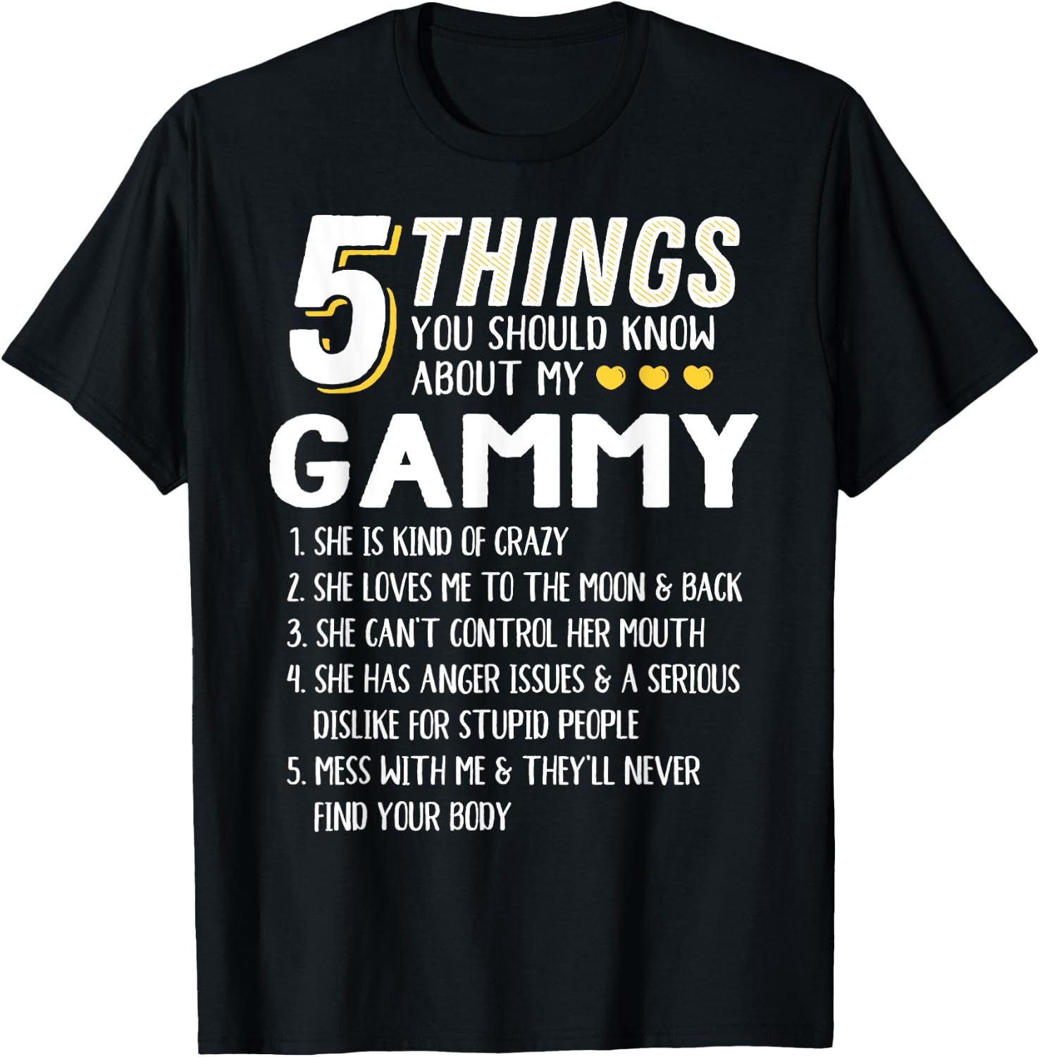 Funny 5 Things Grandma Gammy Gift T-Shirt - T-Shirt | Black