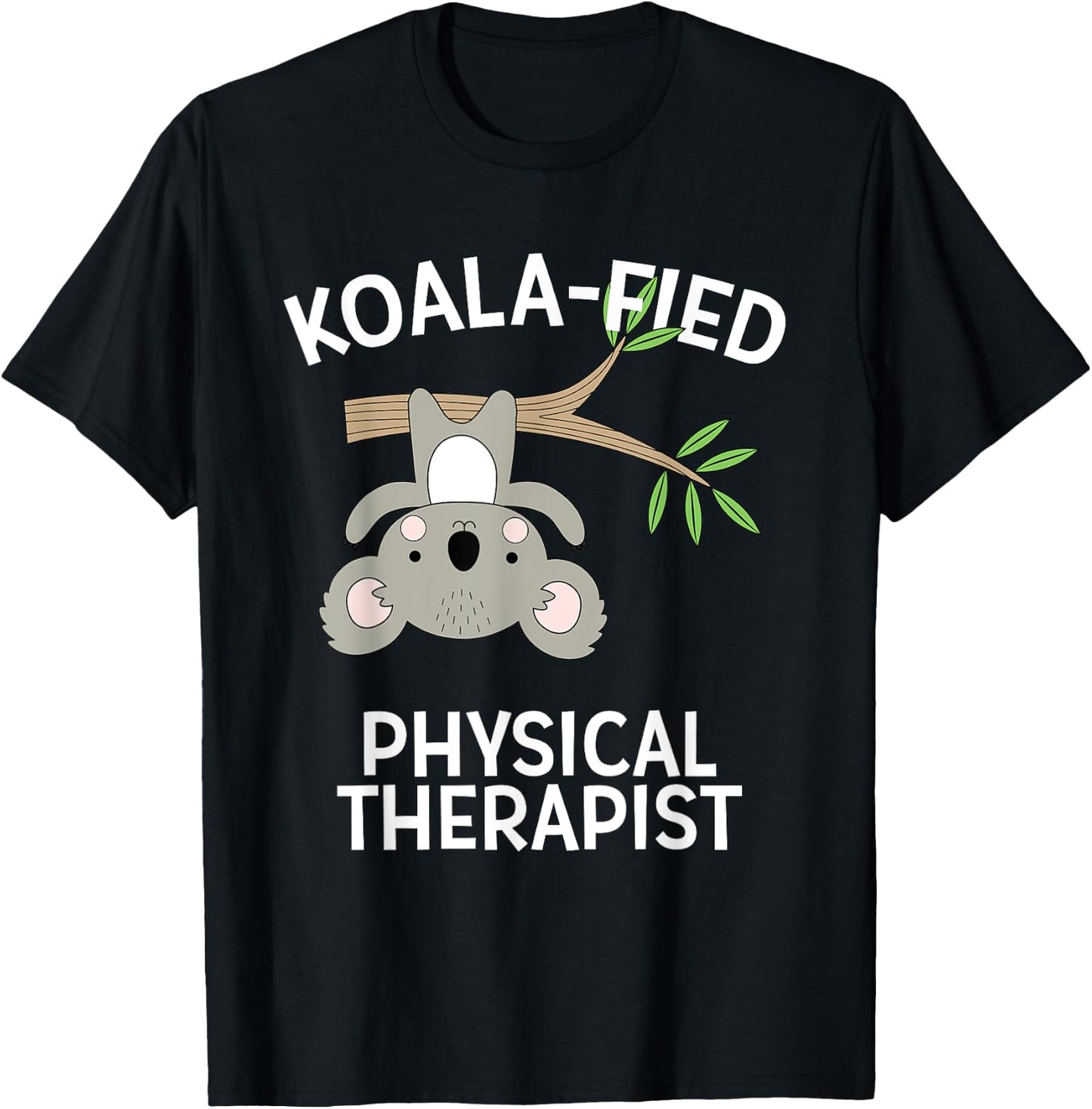 Cute Koala PT Gift Physical Therapy Pun T-Shirt - T-Shirt | Black