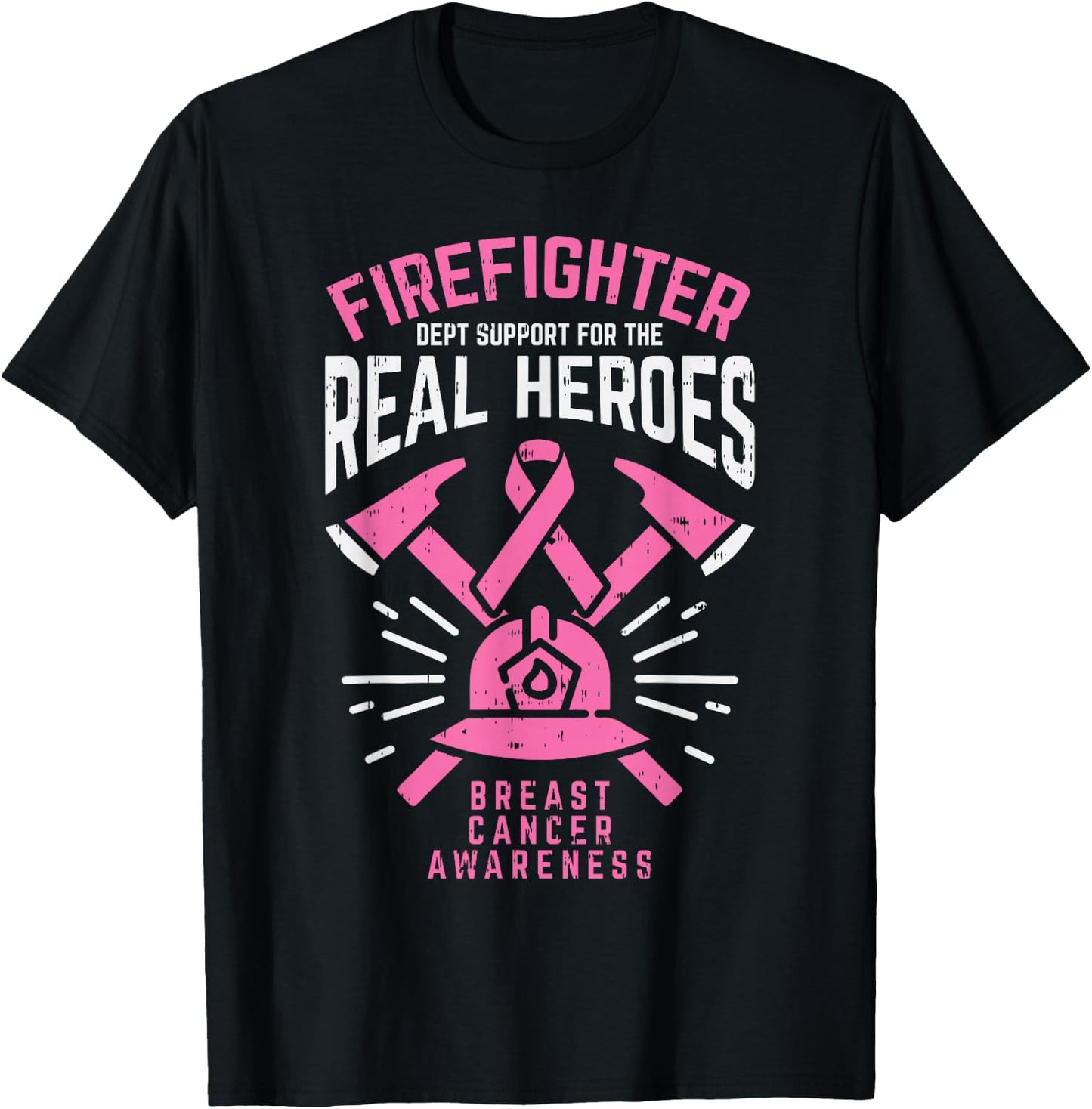 Firefighter Support Real Heroes Breast Cancer Awareness Gift T-Shirt - T-Shirt | Black