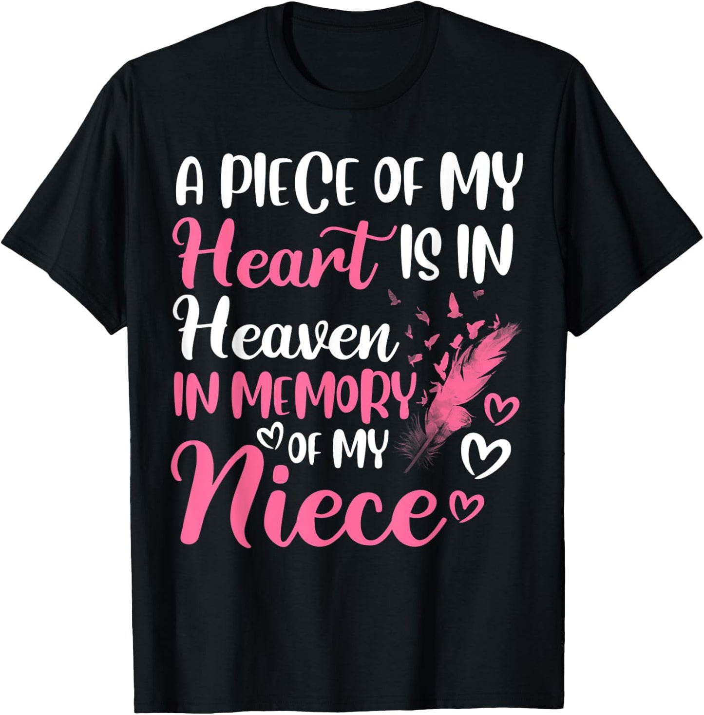 A piece of my heart is in heaven in memory of niece aunt T-Shirt - T-Shirt | Black