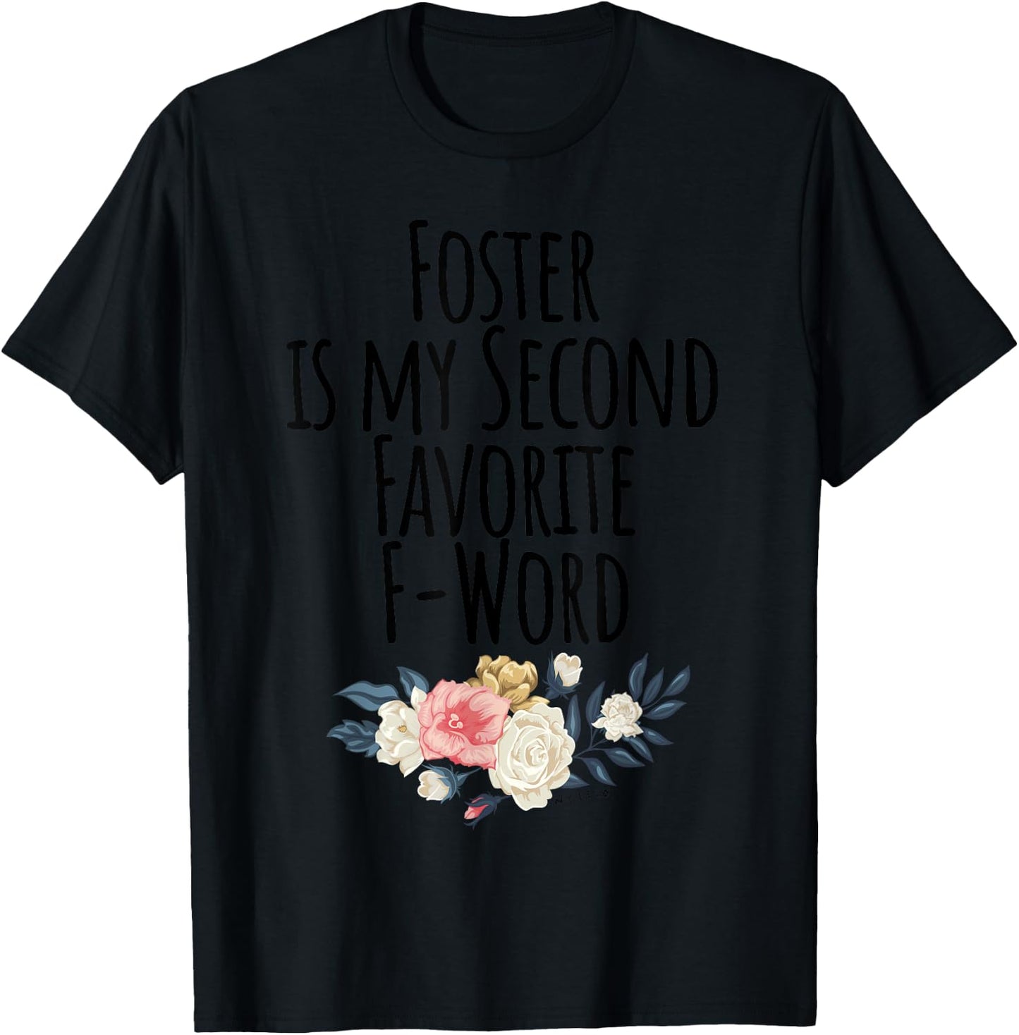 Foster is my Second Favorite F Word, Foster Mom - Cute Dog Women T-Shirt - T-Shirt | Black