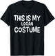 This is my LOGAN Costume Halloween Simple Costume T-Shirt - T-Shirt | Black