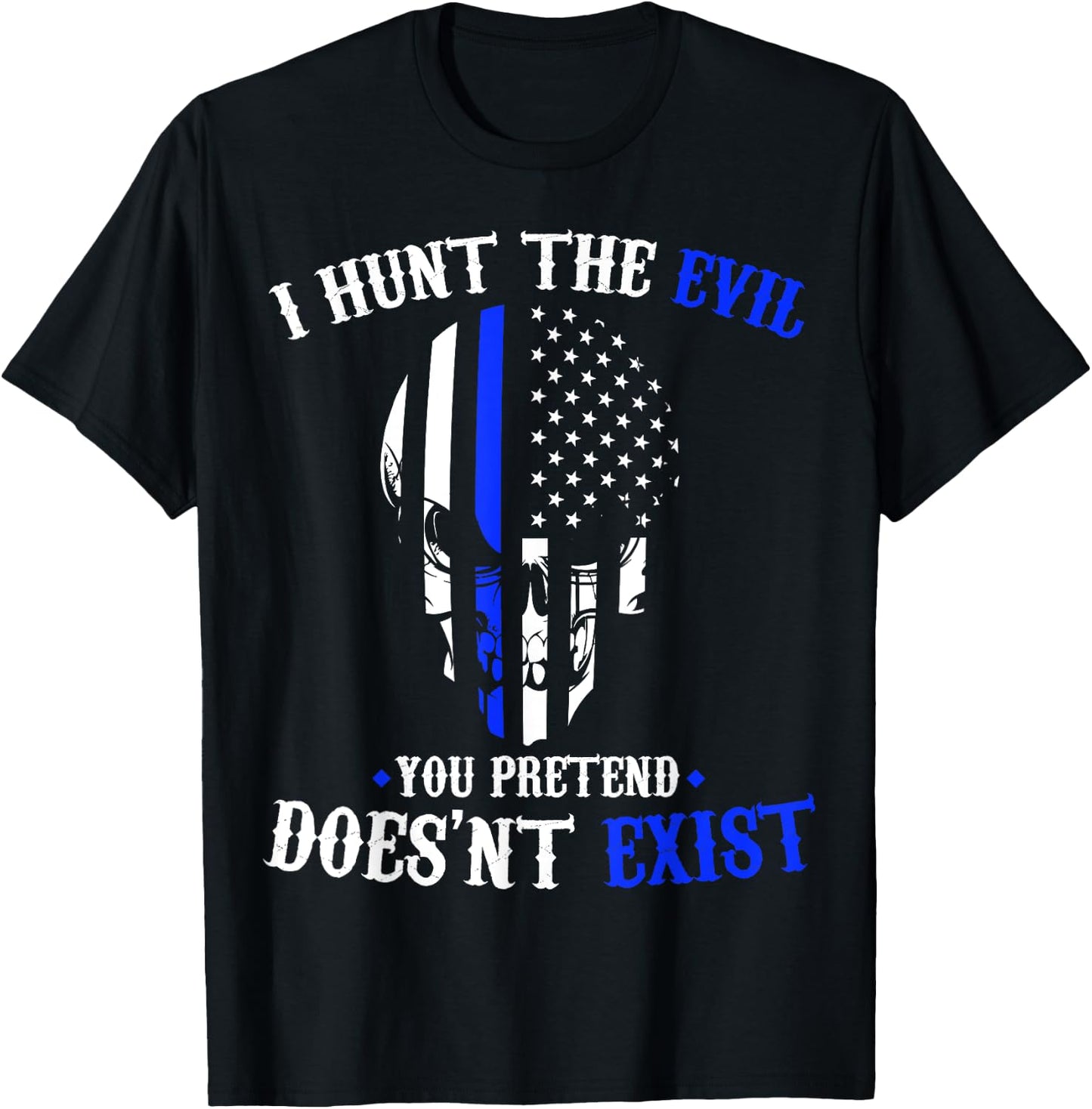 I Hunt The Evil Law Enforcement Sheepdog T-Shirt - T-Shirt | Black