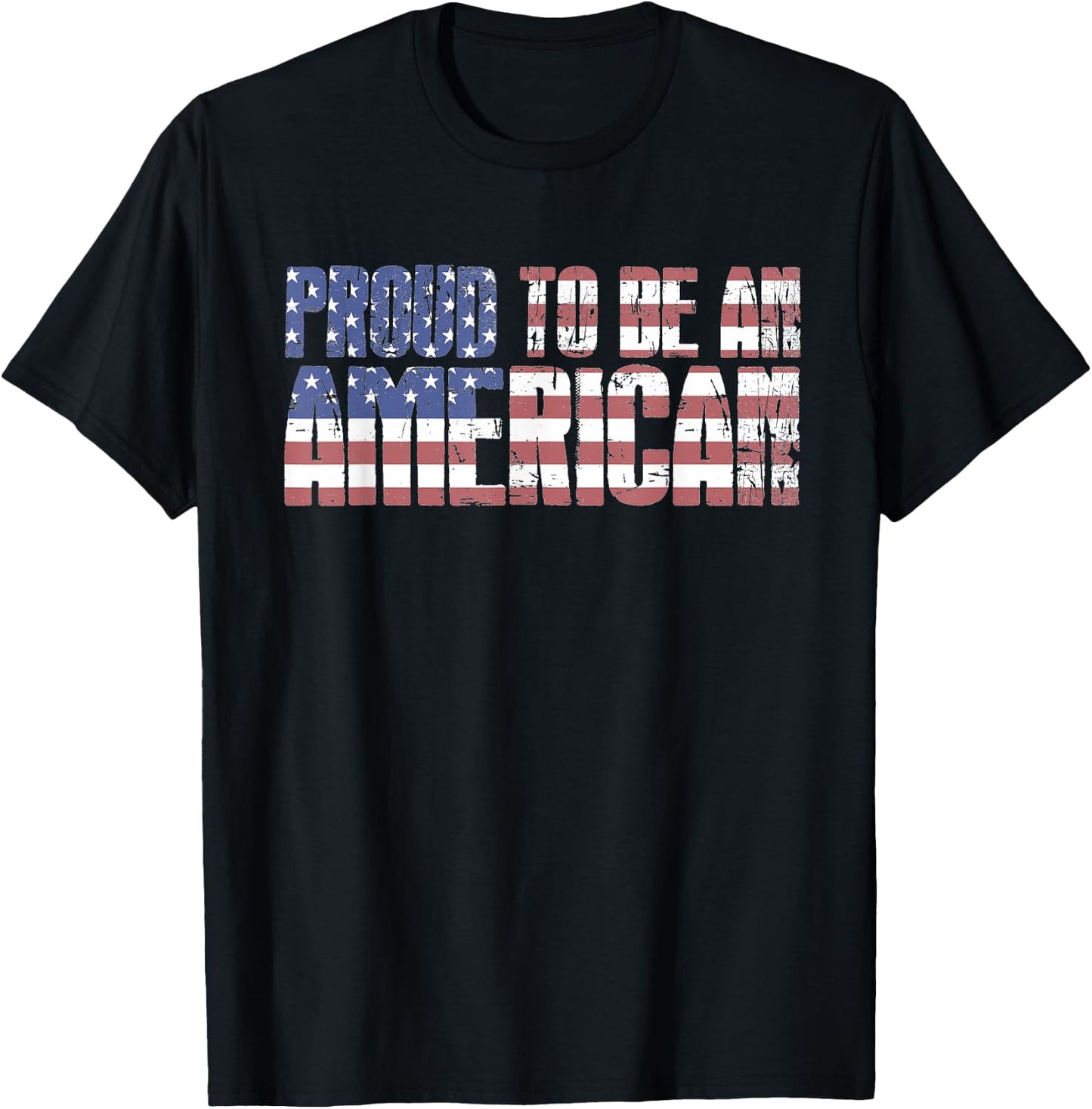 Proud To Be An American July 4th USA Flag Patriotic Graphic T-Shirt - T-Shirt | Black