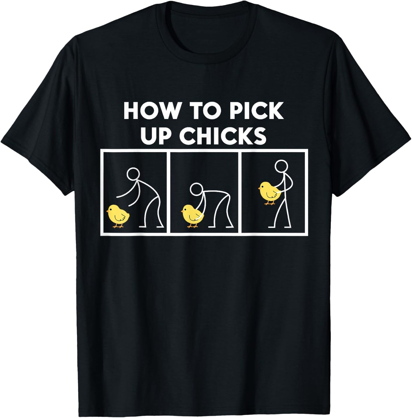 How To Pick Up Chicks T Shirt - Funny T-Shirt - T-Shirt | Black