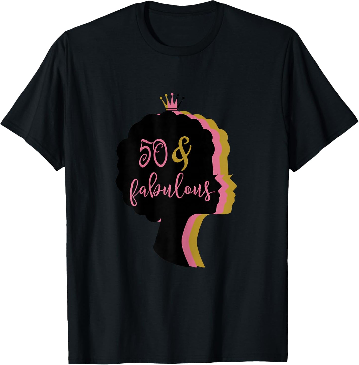 50 & Fabulous . 50th Birthday t shirt T-Shirt - T-Shirt | Black