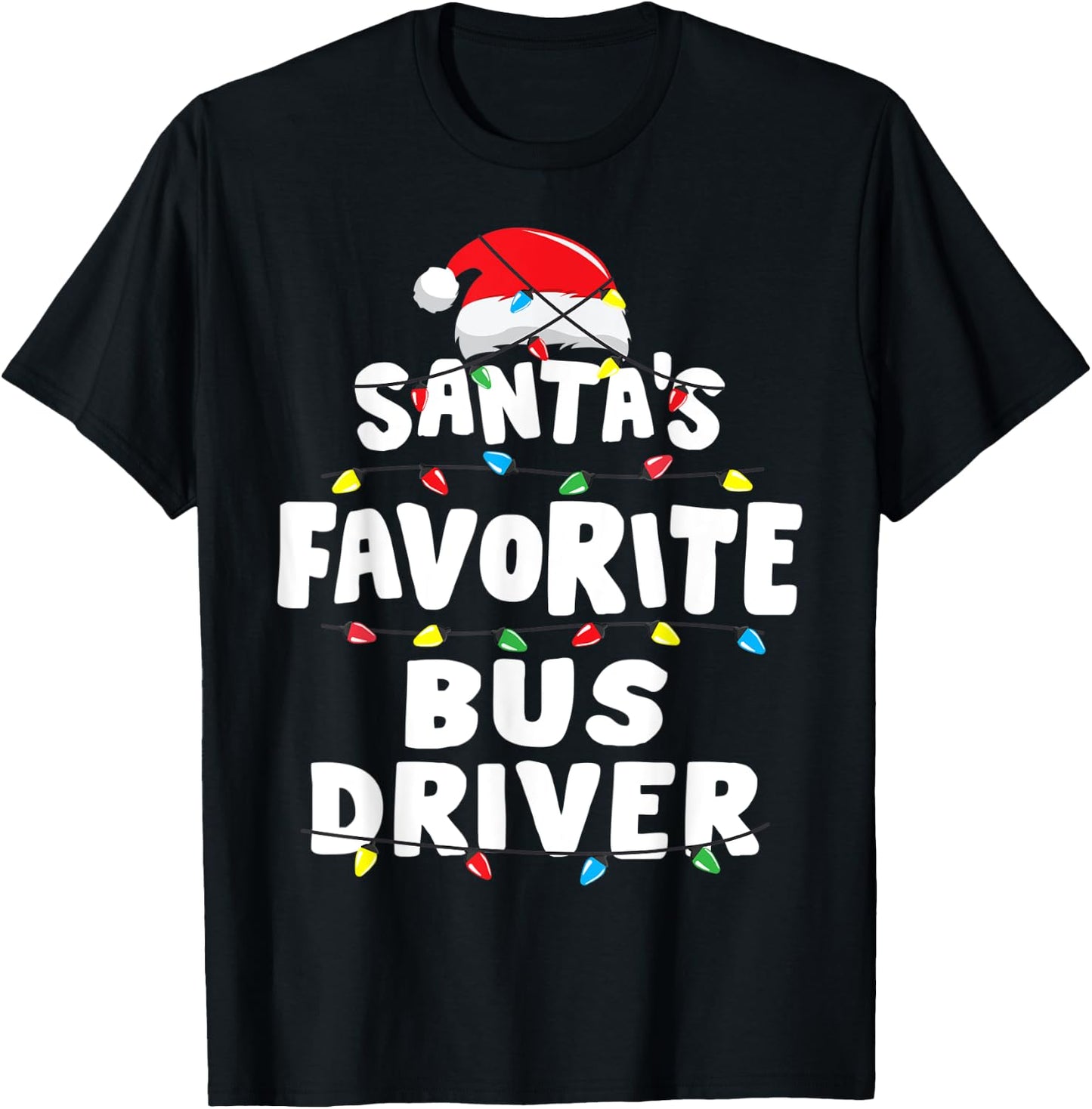 Bus Driver School Christmas Santa's Favorite Funny Gift Xmas T-Shirt - T-Shirt | Black