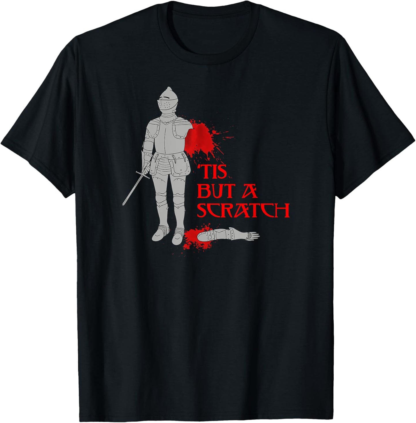 Tis But A Scratch Shirt Knight Shirt Cool Knight Shirt T-Shirt - T-Shirt | Black