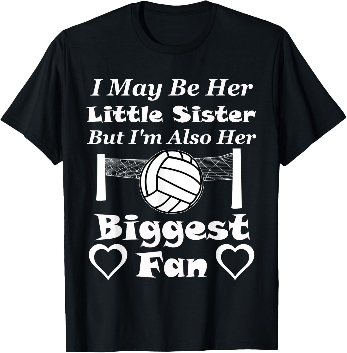 I May Be Her Little Sister Biggest Fan Volleyball T-Shirt - T-Shirt | Black