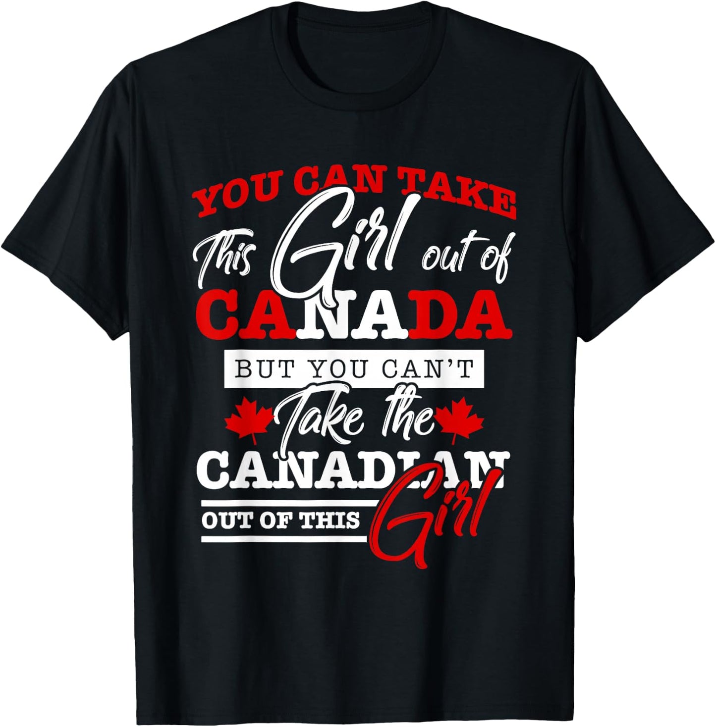 Canadian Girl Women Gifts Maple Leaf Canada T-Shirt - T-Shirt | Black