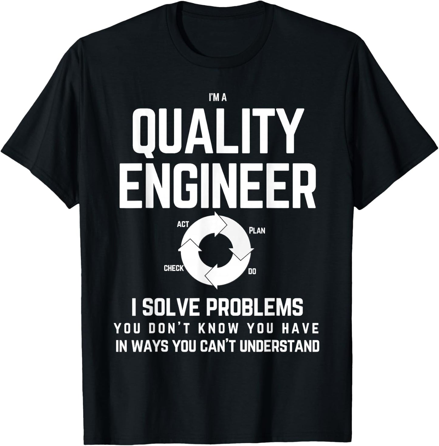 Funny Quality engineer T shirt - Quality management T-Shirt - T-Shirt | Black
