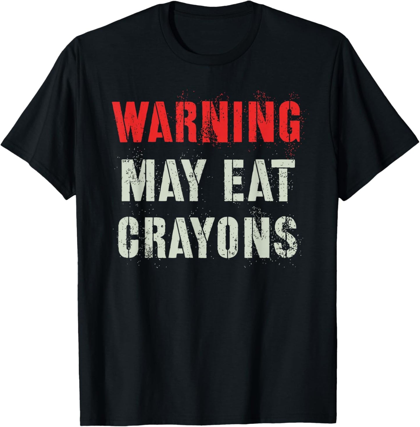 Sarcastic I MAY EAT CRAYONS Military No Eater Left Behind T-Shirt - T-Shirt | Black