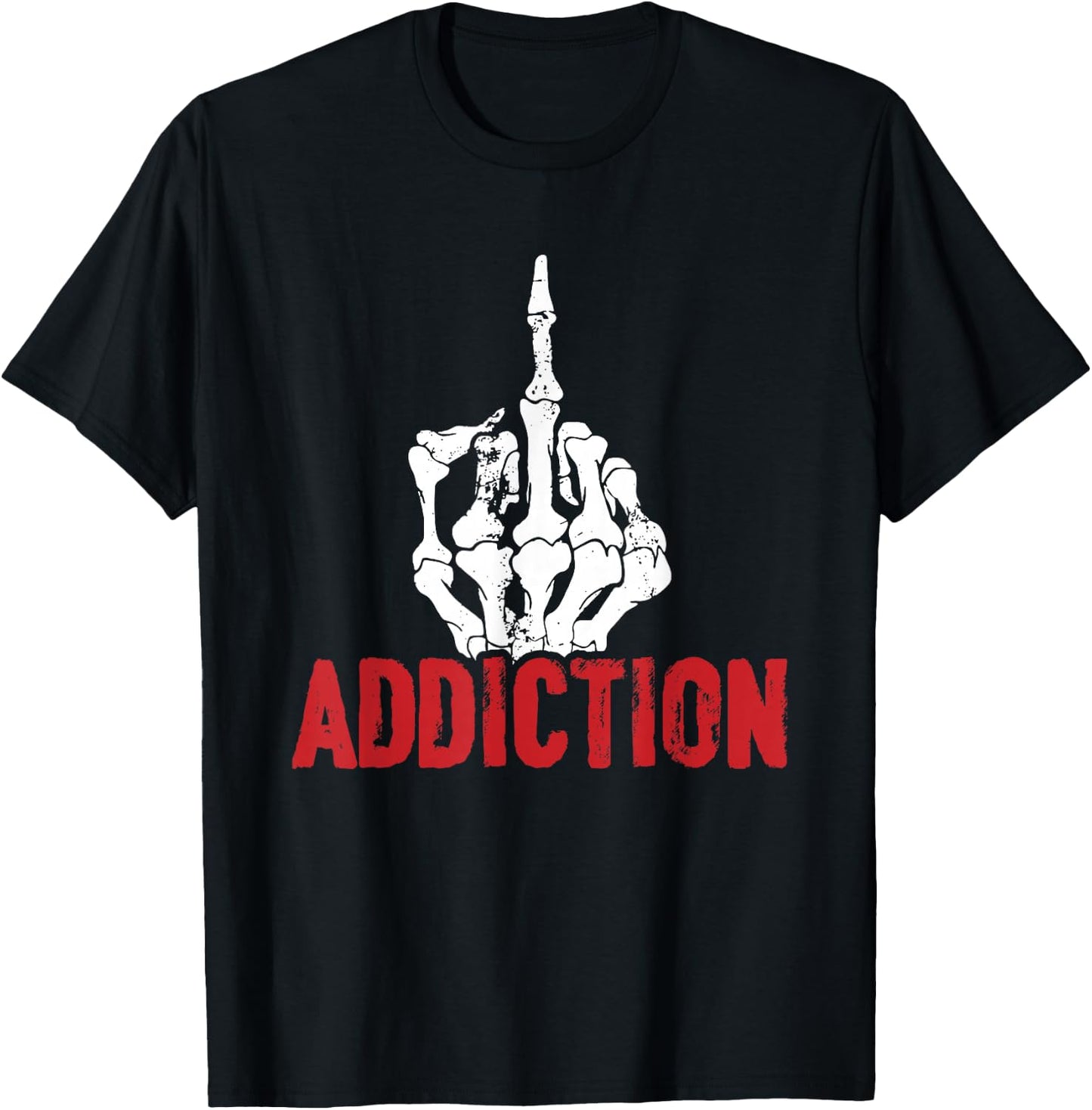 Fuck Addiction Alcohol Anti Drug Recovery Sober Sobriety T-Shirt - T-Shirt | Black
