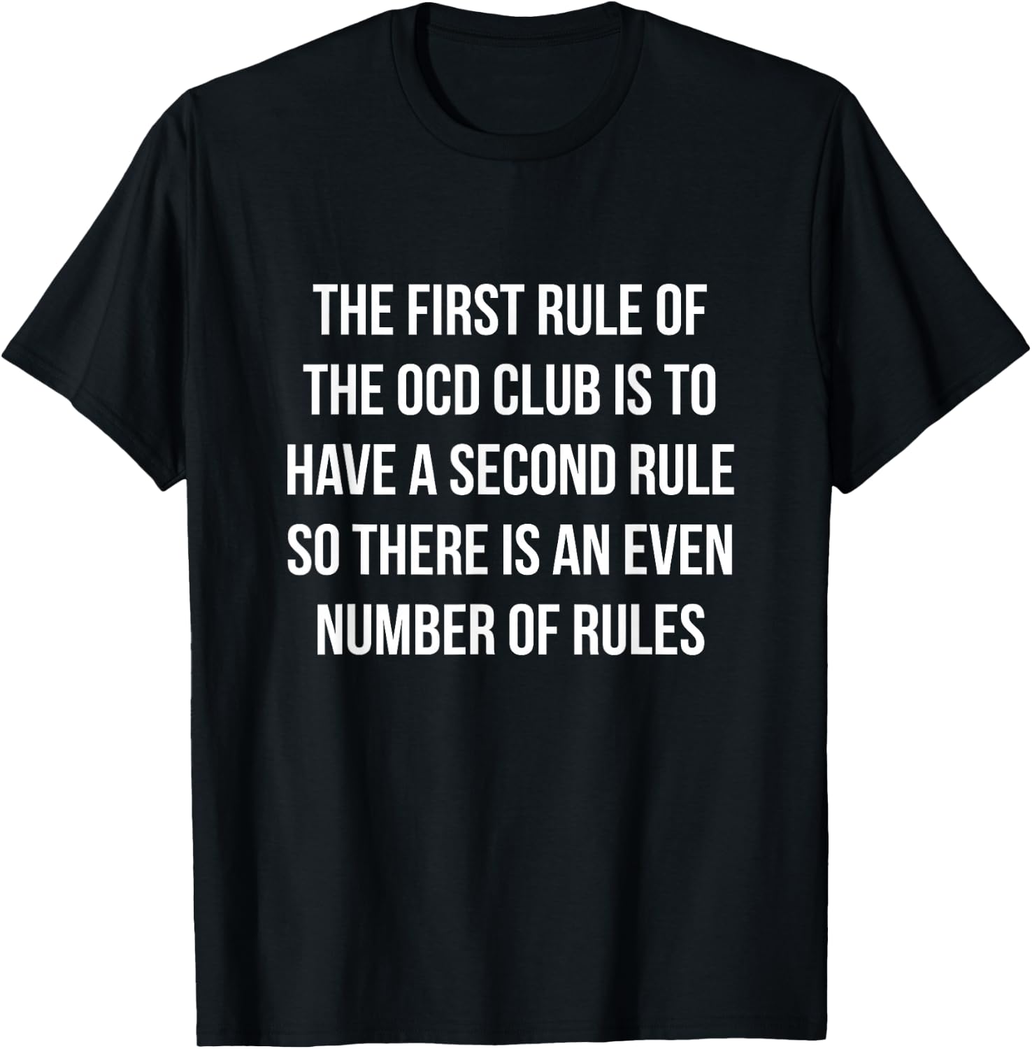 The First Rule of OCD Funny Obsessive Compulsive T-Shirt - T-Shirt | Black