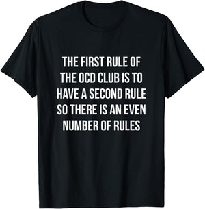 The First Rule of OCD Funny Obsessive Compulsive T-Shirt - T-Shirt | Black