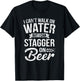 I Can't Walk On Water But I Can Stagger On Beer T-Shirt - T-Shirt | Black