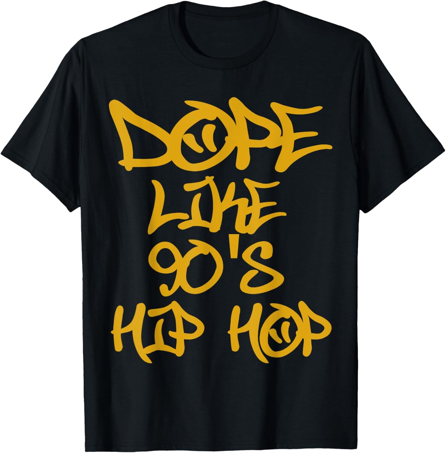 I Love 90's Hip Hop Shirts Dope Like 90's Hip Hop T Shirt T-Shirt - T-Shirt | Black