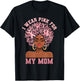 Black Woman Mother Breast Cancer I Wear Pink For My Mom T-Shirt - T-Shirt | Black