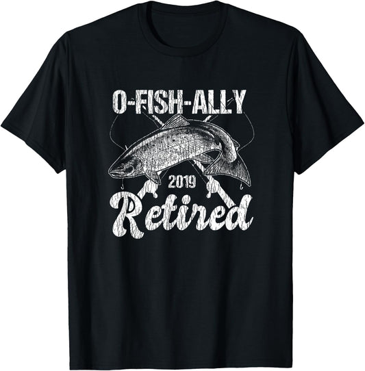 OFishally Retired 2019 Fishing Retirement Gift T-Shirt - T-Shirt | Black