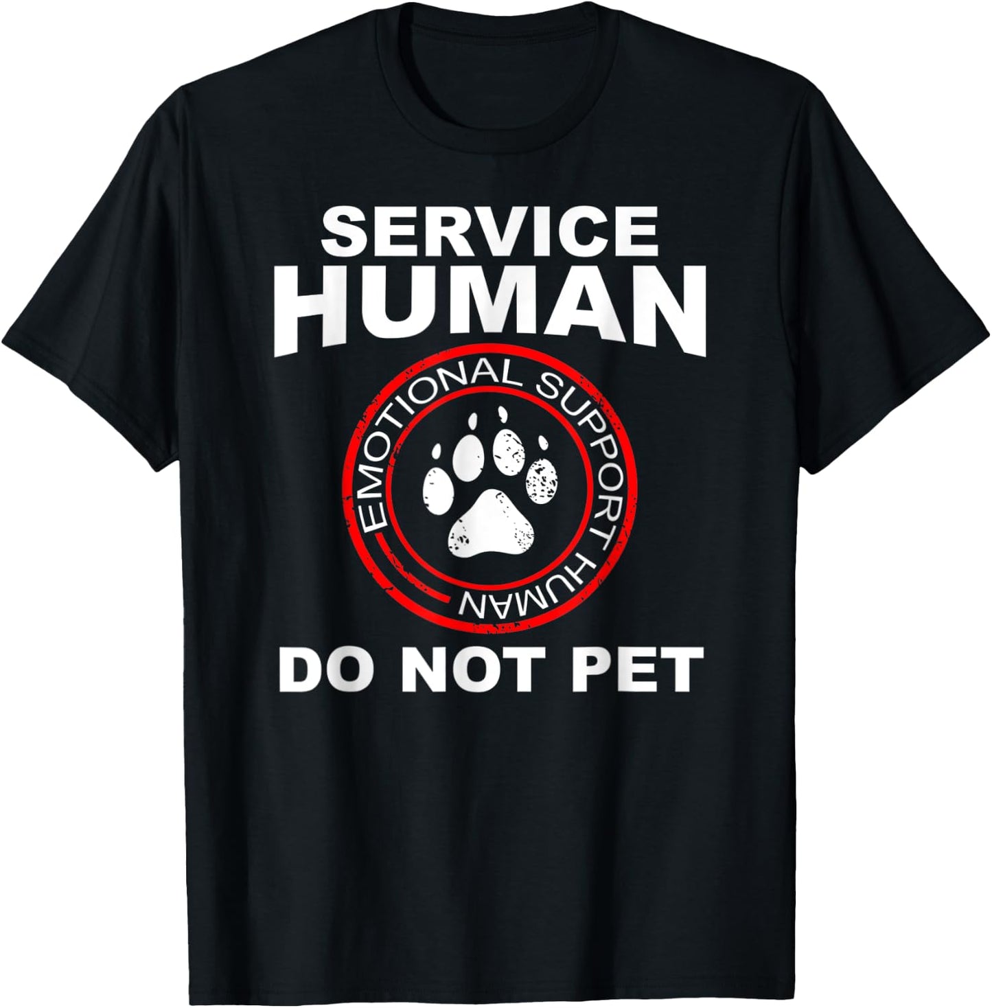 Service Human Dog Owner Emotional Support Human T-Shirt - T-Shirt | Black