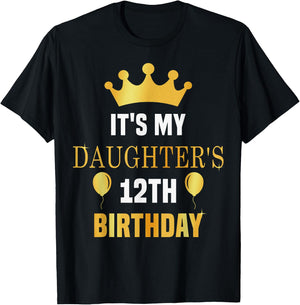 Its My Daughter's 12th Birthday 12 Years Old Golden Bday T-Shirt - T-Shirt | Black