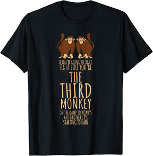 Monkey Gifts - Fight Like You're The Third Monkey T-Shirt - T-Shirt | Black