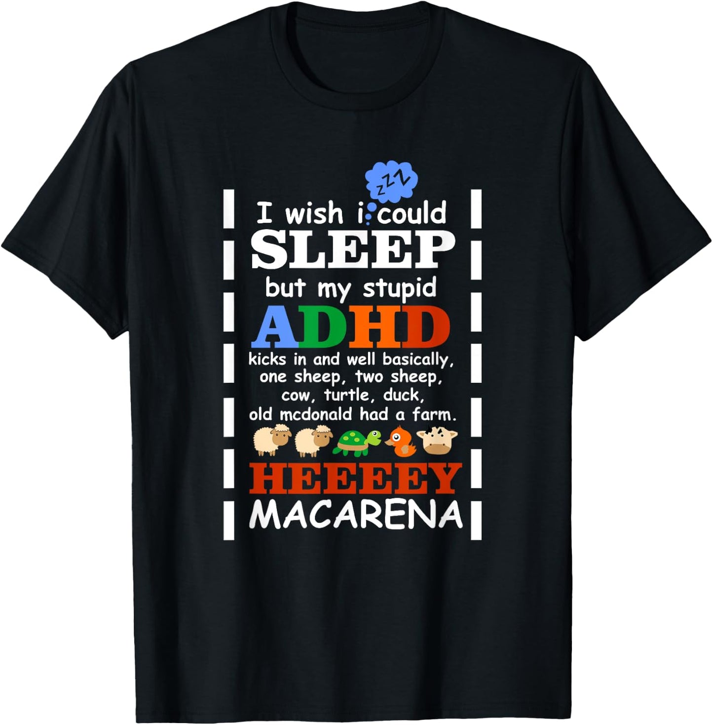 I Wish I could Sleep But My Stupid ADHD Kicks In T Shirt T-Shirt - T-Shirt | Black