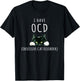 I Have OCD Obsessive Cat Disorder Cat Lover Gifts T-Shirt - T-Shirt | Black