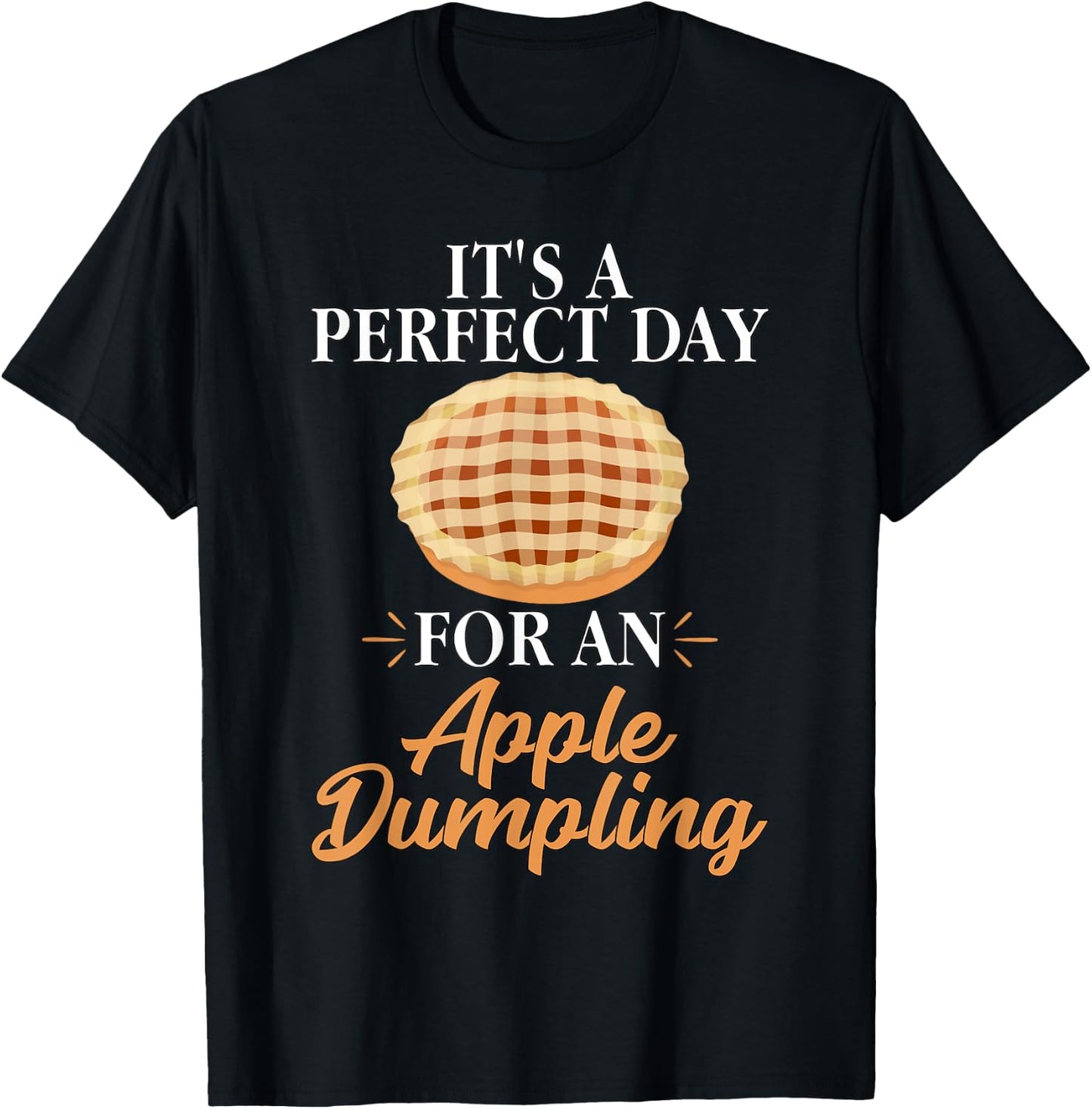 Baker Baking Gifts Women Funny Apple Dumpling T-Shirt - T-Shirt | Black
