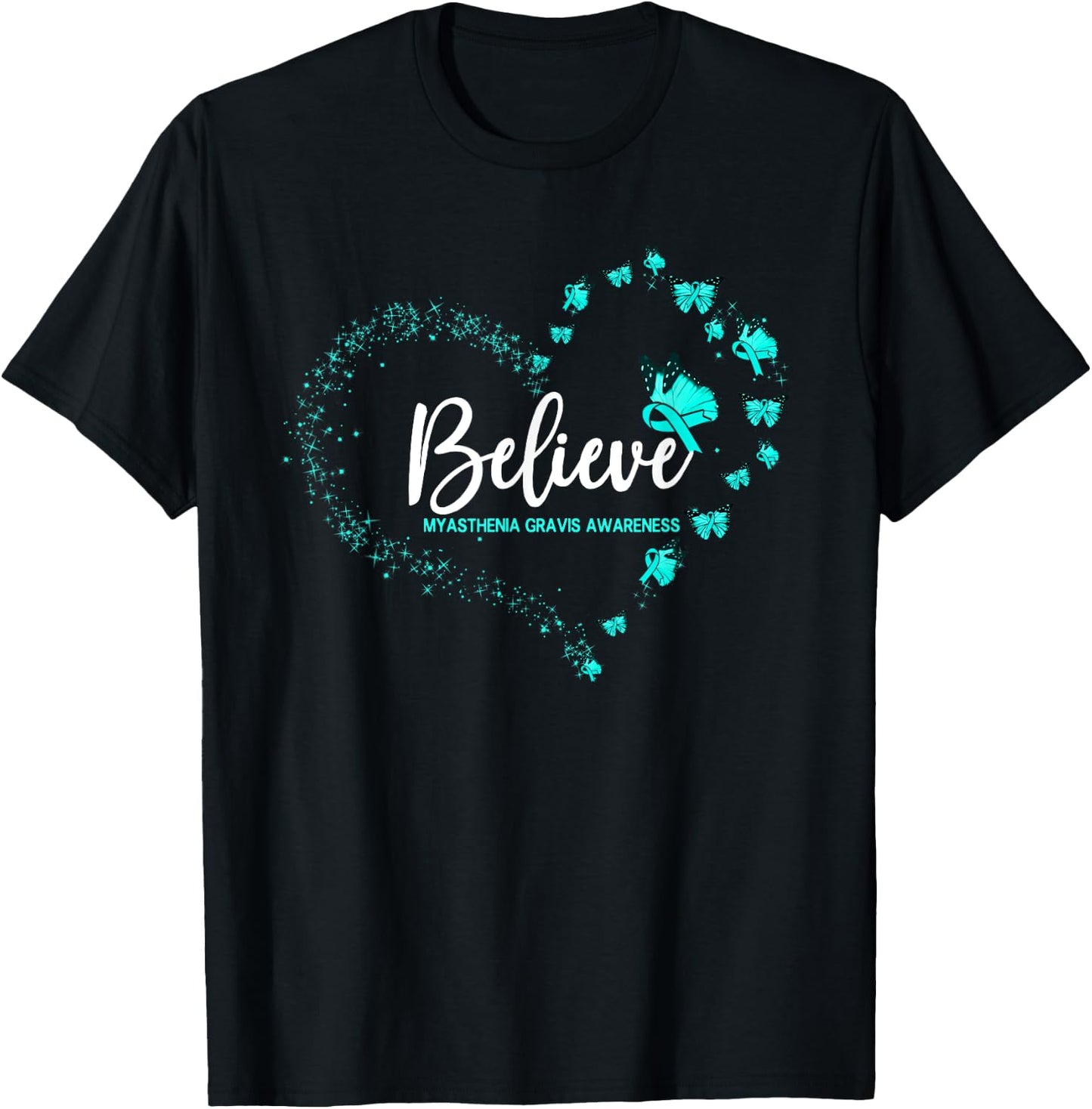 Myasthenia Gravis Awareness Butterfly Believe T-Shirt - T-Shirt | Black