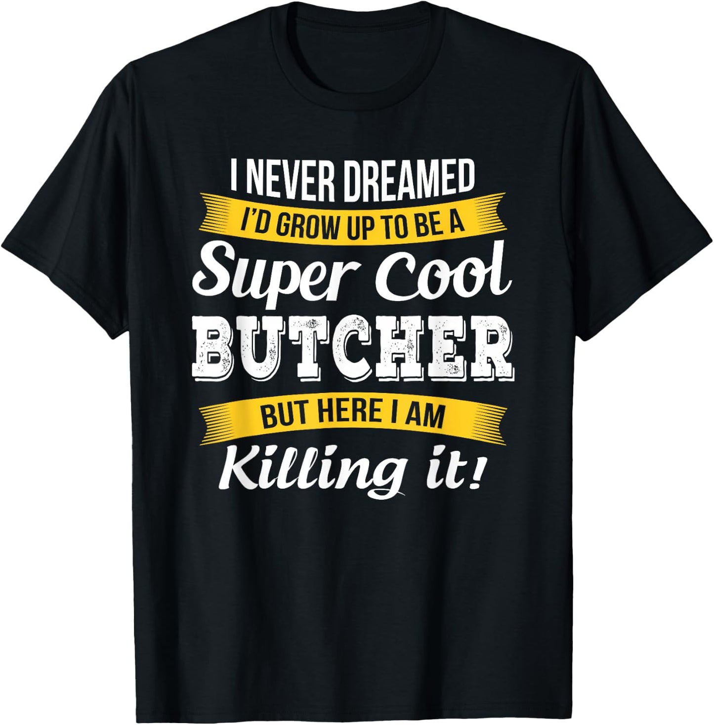 Butcher Shirt Funny Gift T-Shirt - T-Shirt | Black