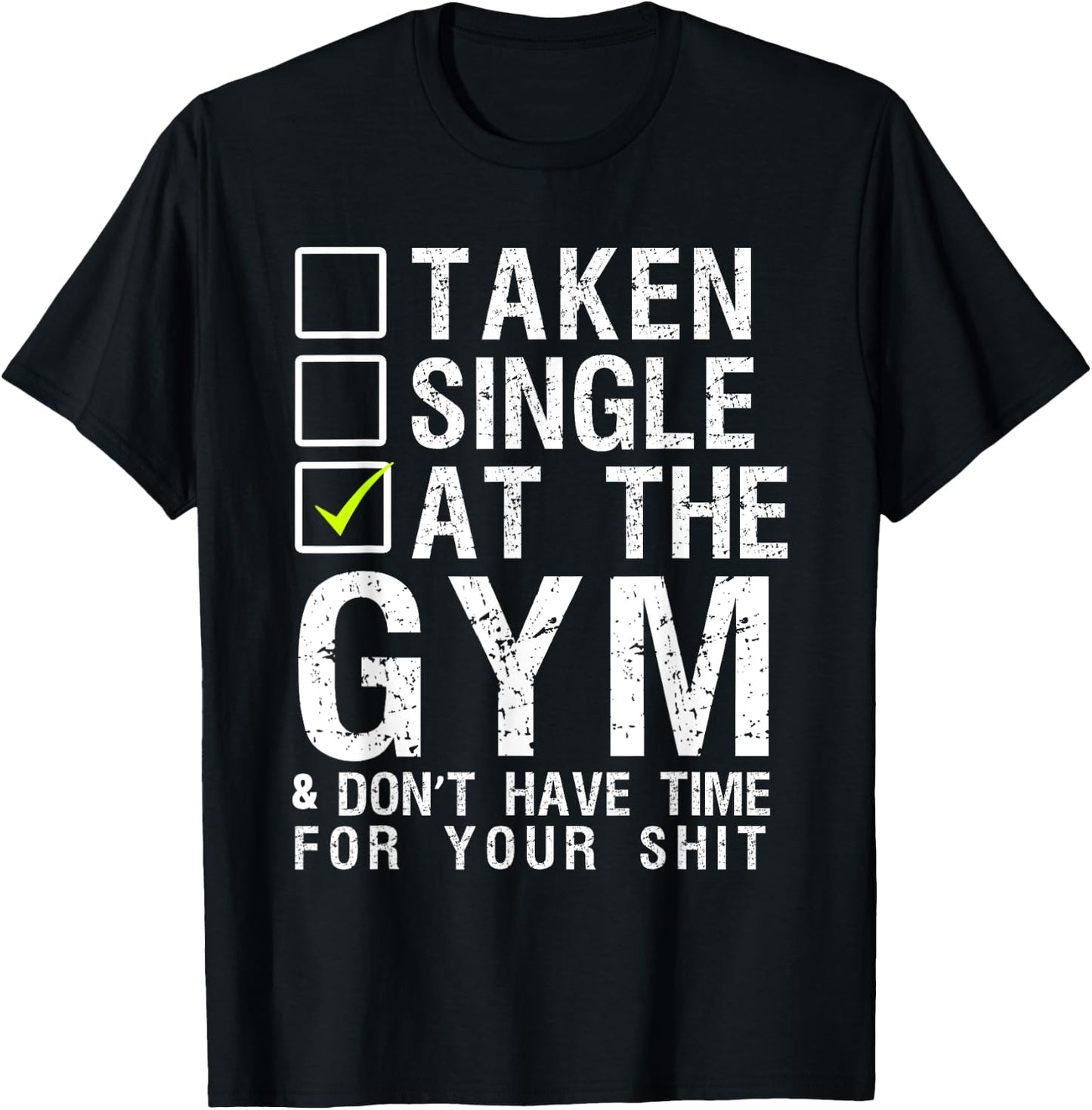 Taken Single At The Gym Short Sleeve Black T-Shirt - T-Shirt | Black