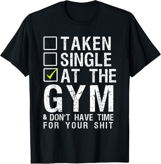 Taken Single At The Gym Short Sleeve Black T-Shirt - T-Shirt | Black
