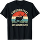 Freezer Full Of Good Aim Funny Hunting Season Saying T-Shirt - T-Shirt | Black