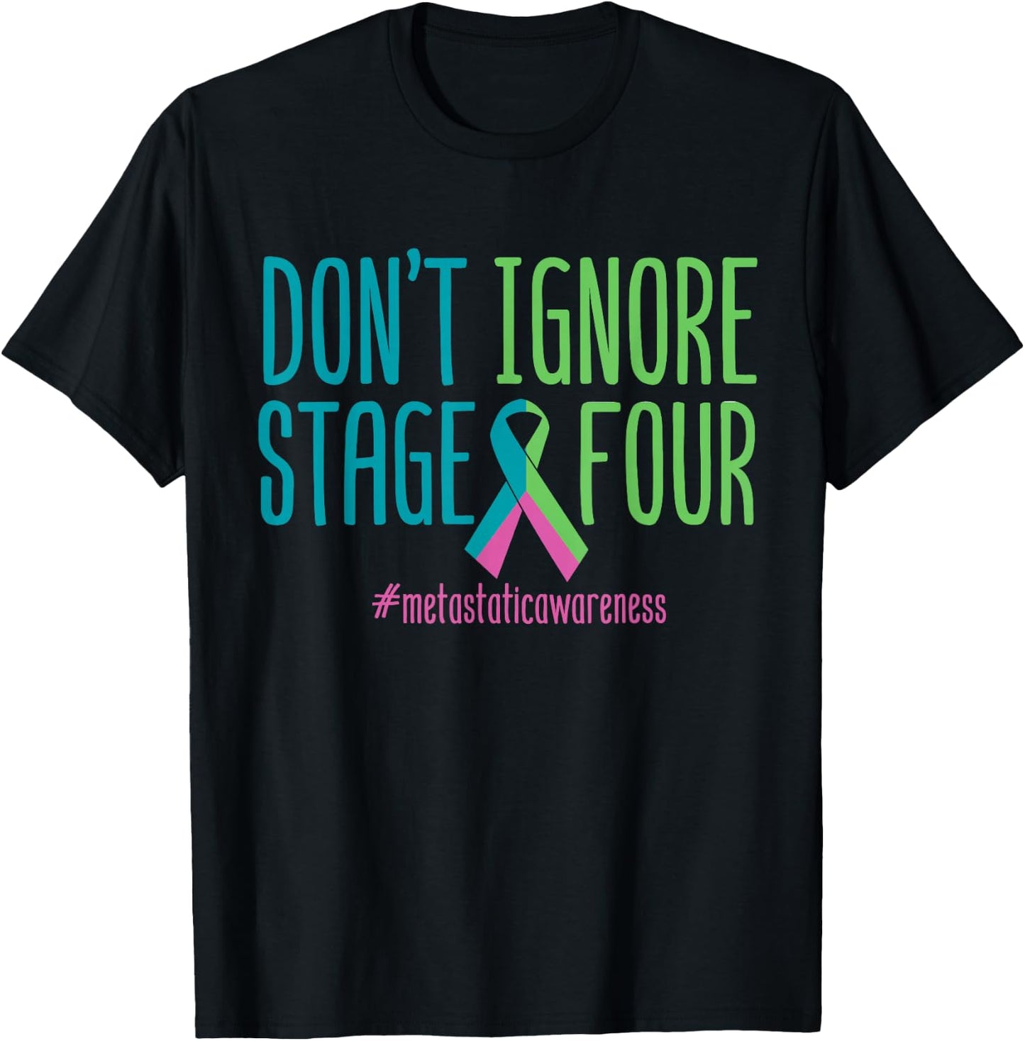 Stage Four Metastatic Breast Cancer Awareness Support Love T-Shirt - T-Shirt | Black