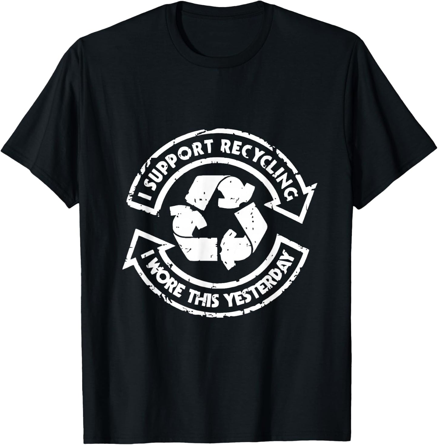 Funny I Wore This Yesterday Support Recycling T-Shirt - T-Shirt | Black